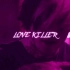 [免费伴奏] HXRXKILLER - L☹️VE KILLER│Lil Peep Type Beat
