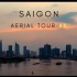 【顶尖航拍】越南西贡（胡志明市）SAIGON VIETNAM(HOCHIMINH CITY)