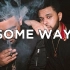 【字幕版】Some Way - Nav ft. The Weeknd @柚子木字幕组