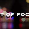 「短片」Out of Focus (失焦)·個人攝影課短片作業 Individual Photography Project
