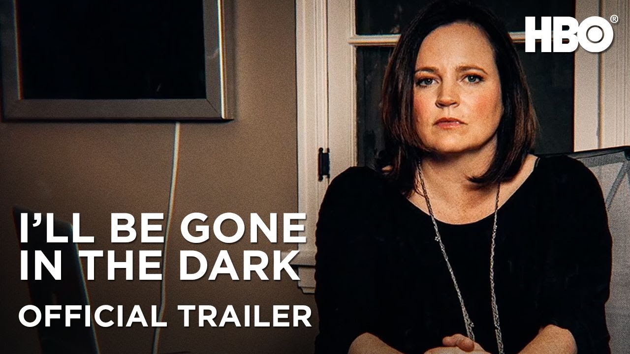 HBO最新预告官方预告 I'll Be Gone In the Dark Special Episode: Official Trailer - I'll Be Gone In The Dark Free Stream