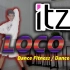 【ITZY】新歌《LOCO》出炉啦，全网首发~| 泰国Golfy | 减脂舞明星舞蹈