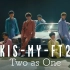 【Kis-My-Ft2】「Two as One」Music Video -YouTube ver.-（「NICE FLI