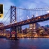 【8K视觉】让人震撼的极致城市风光——旧金山