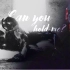 [铁盾] Can you hold me?