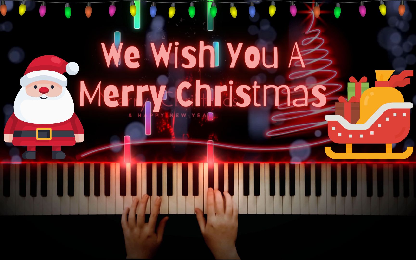 【原创】we wish you a merry christmas -祝你圣诞快乐 - 特效钢琴
