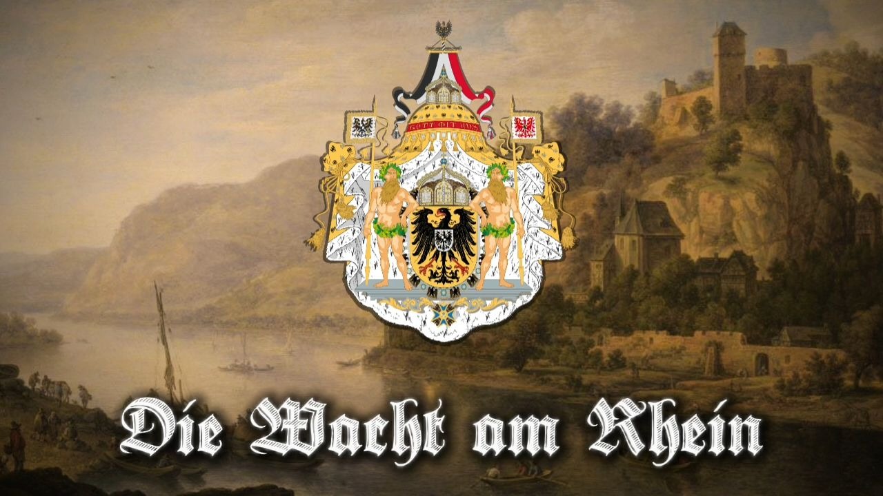 【九国语言版合集】守望莱茵 Die Wacht am Rhein（International version）
