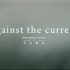 Against The Current 「Dreaming Alone (feat. Taka)」中文歌詞字幕