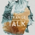 【良曲推荐】澳大利亚乐队Strange Talk - Cast Away