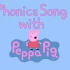 phonics song with Peppa pig 跟小猪佩奇学自然拼读