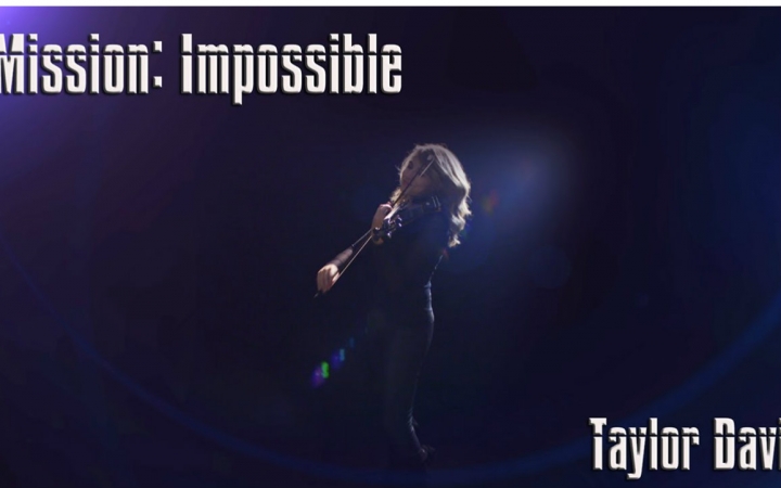 【美女小提琴家taylor davis】演奏碟中谍主题曲