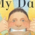 My Dad by Anthony Brown英国著名童书作家安东尼布朗经典儿童英文启蒙绘本《我爸爸》