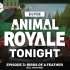 【超级动物大逃杀转载】SAR之夜3——鸾翔凤集（Super Animal Royale Tonight）