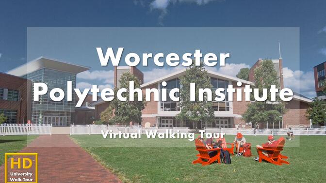 伍斯特理工学院 - 校园漫步 - Worcester Polytechnic Institute Virtual Walking Tour｜USA