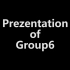 Presentation of Group 6