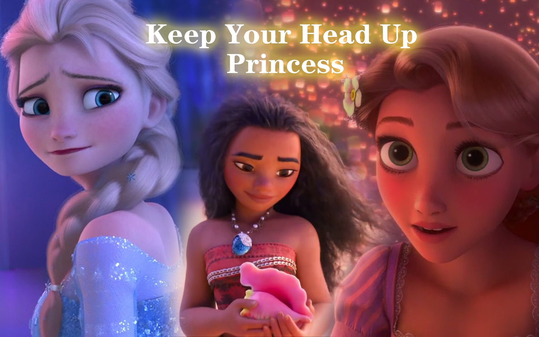 迪士尼公主混剪-Keep Your Head Up Princess