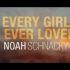 Every Girl I Ever Loved (Lyric Video) - Noah Schnacky