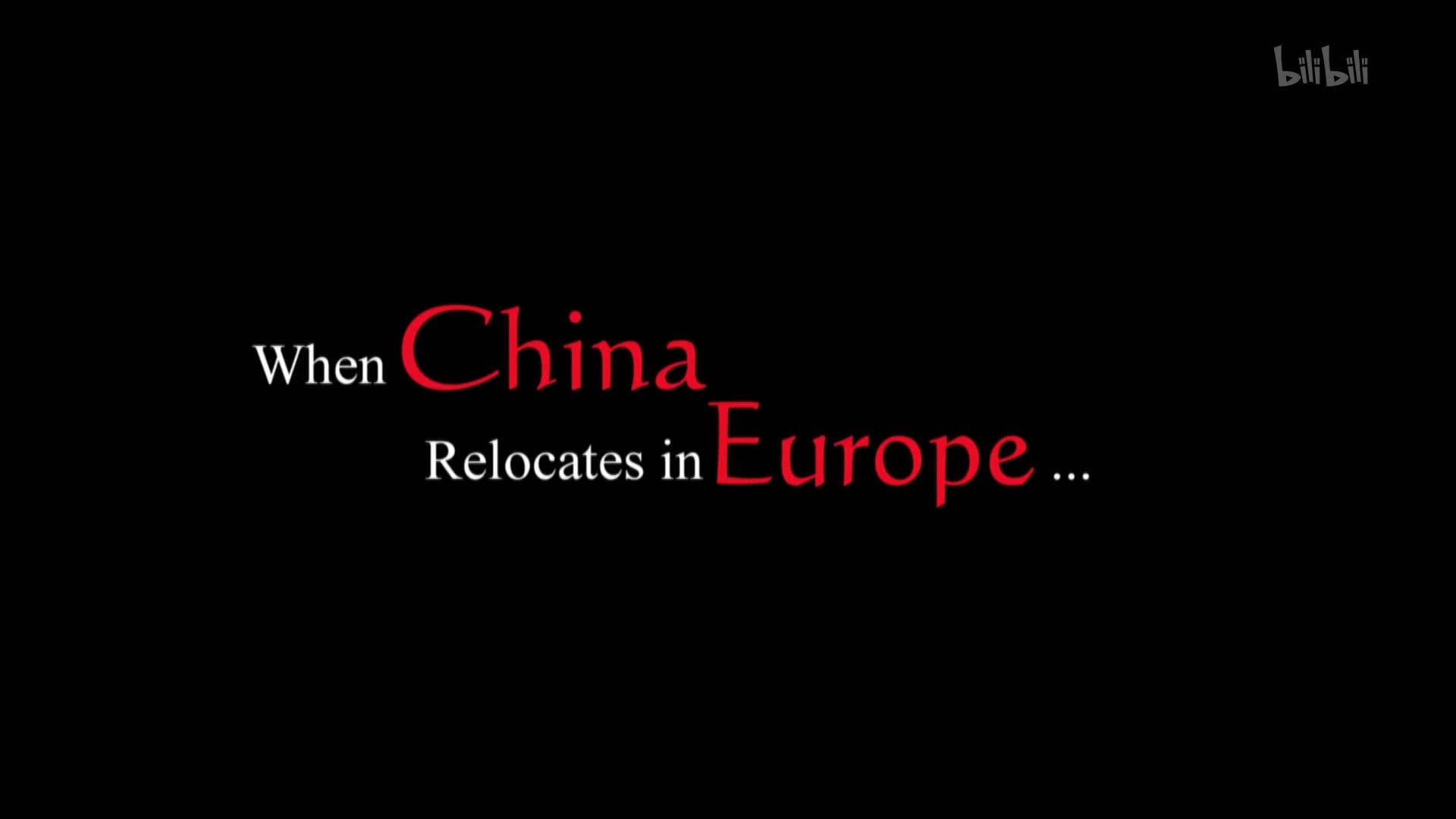 【纪录片】中国向欧洲的进军-WHEN CHINA RELOCATES TO EUROPE