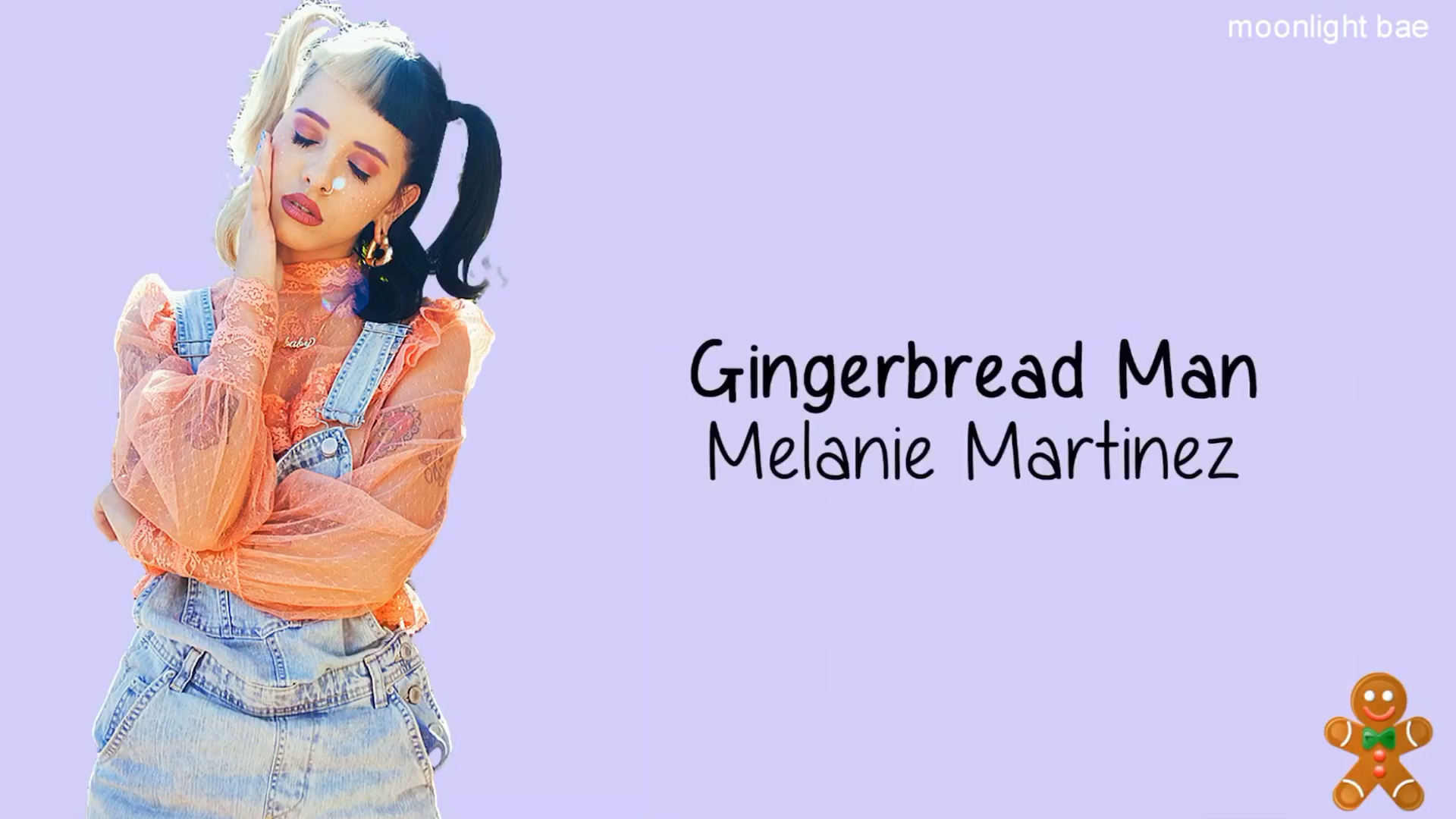 【YouTube搬运】Melanie Martinez - Gingerbread  Man (lyrics)