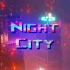 夜之城・赛博朋克云游 | 合成器浪潮 | 一小时穿梭机 NIGHT CITY - Synthwave and Cyber