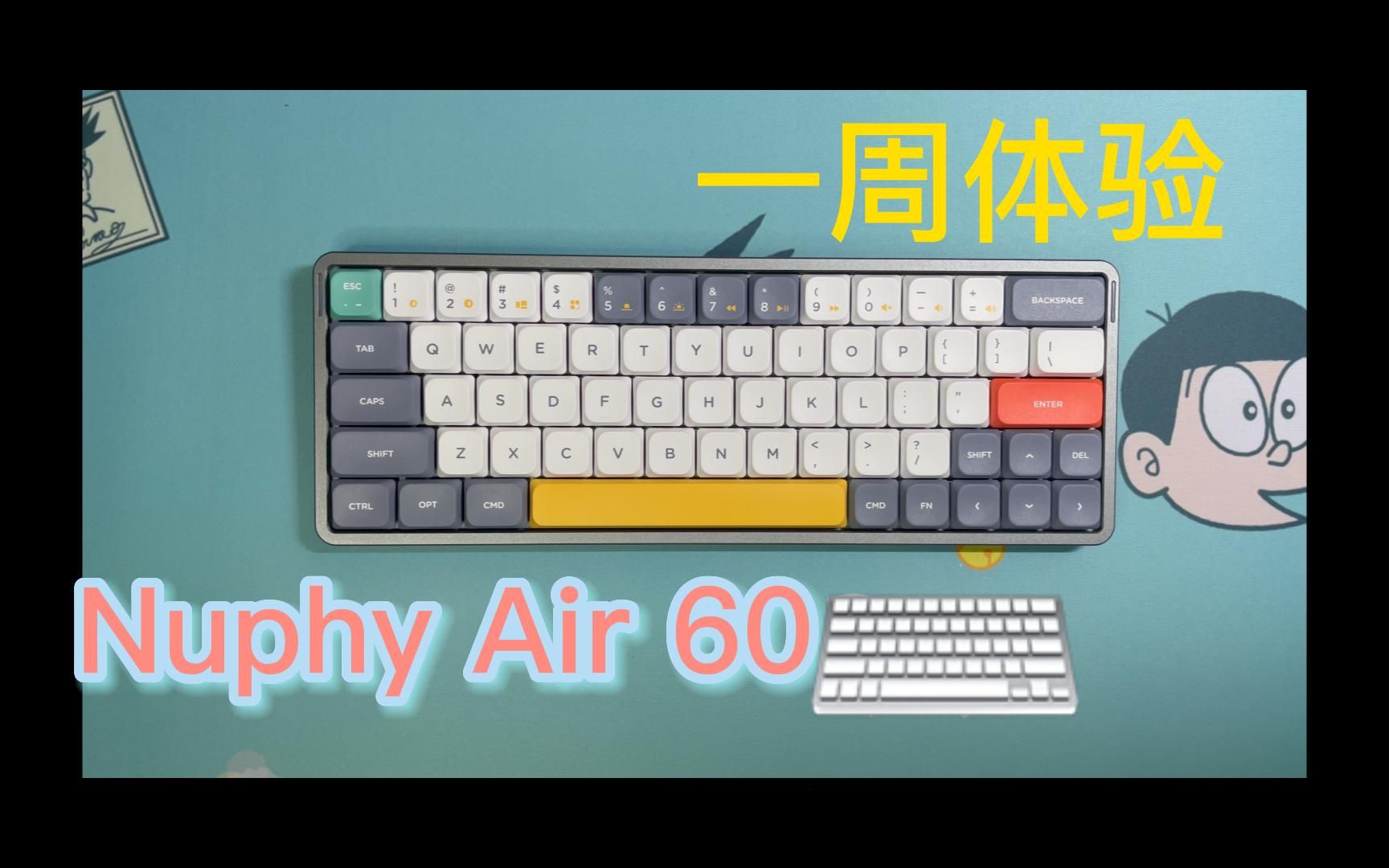 Nuphy Air 60 一周体验短评-哔哩哔哩