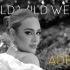 【Target加曲】Adele -《 Wild Wild West 》试听