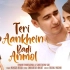 【印度MV】Teri Aankhein Badi Anmol （歌手：Yasser Desai  演员：Bhavin &