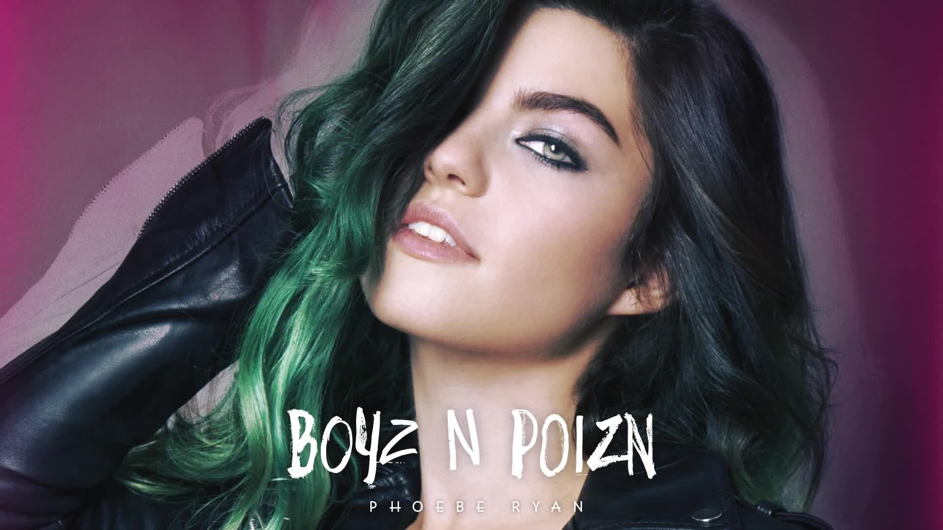 【pv】phoebe ryan - boyz n poizn