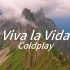 《Viva la Vida》“以崇高敬意致世间万物——生命万岁！”