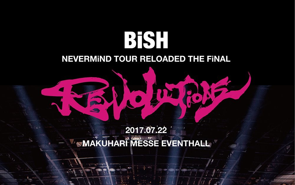 BiSH】NEVERMiND TOUR RELOADED THE FiNAL 'REVOLUTiONS' 完整版-哔哩哔哩