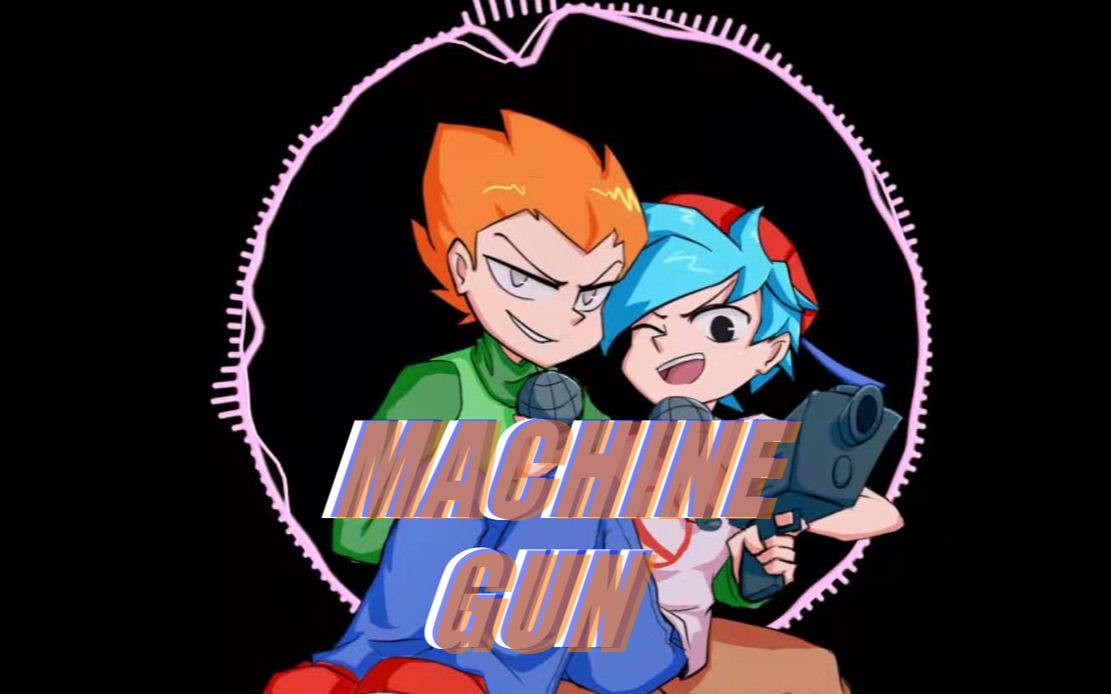 【FNF/Pico's school/MEME】Machine Gun（含PB注意）