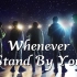 【SBFIVE】whenever，Stand by you