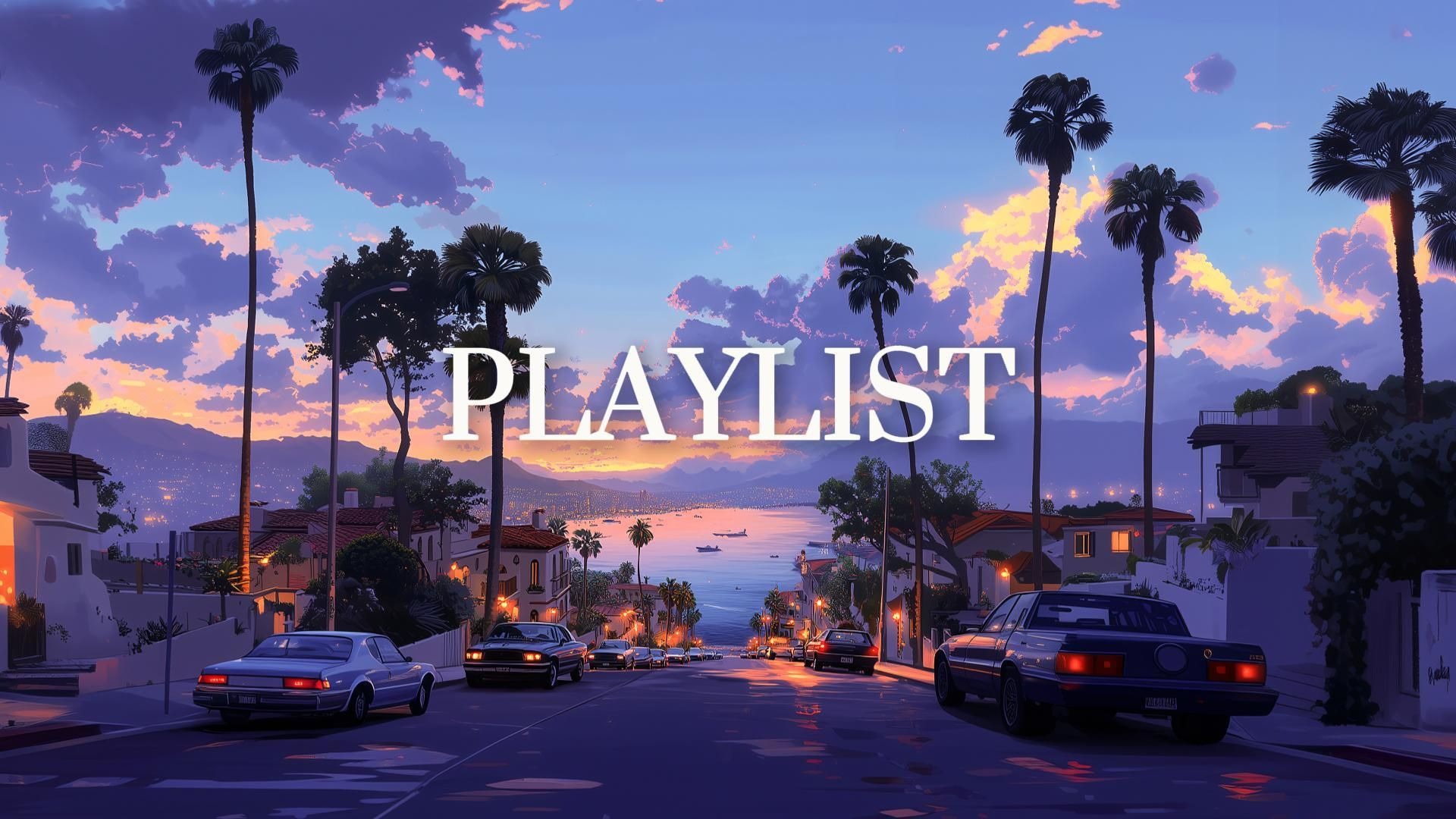 【Playlist歌单】| 日落大道 开着车吹着风，烦恼烟消云散 | 自由 节奏 律动感 | 适合跑步/旅行/骑行