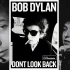【纪录片/中字】鲍勃迪伦●别回头Dont Look Back 1967【Bob Dylan】