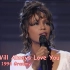 【超清/格莱美名现场】Whitney Houston - I Will Always Love You (Grammy 