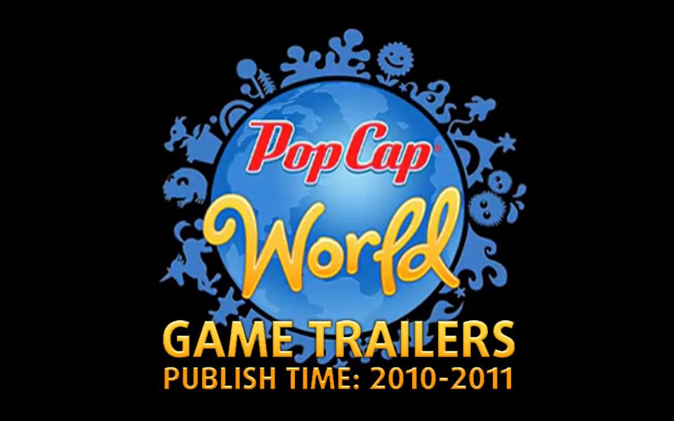 Popcap World 宣传片