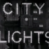 当“卓别林电影《City Lights》”遇到“”艾维奇歌曲《City Lights》”
