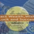 Attract wealth,  wishes,luck and success