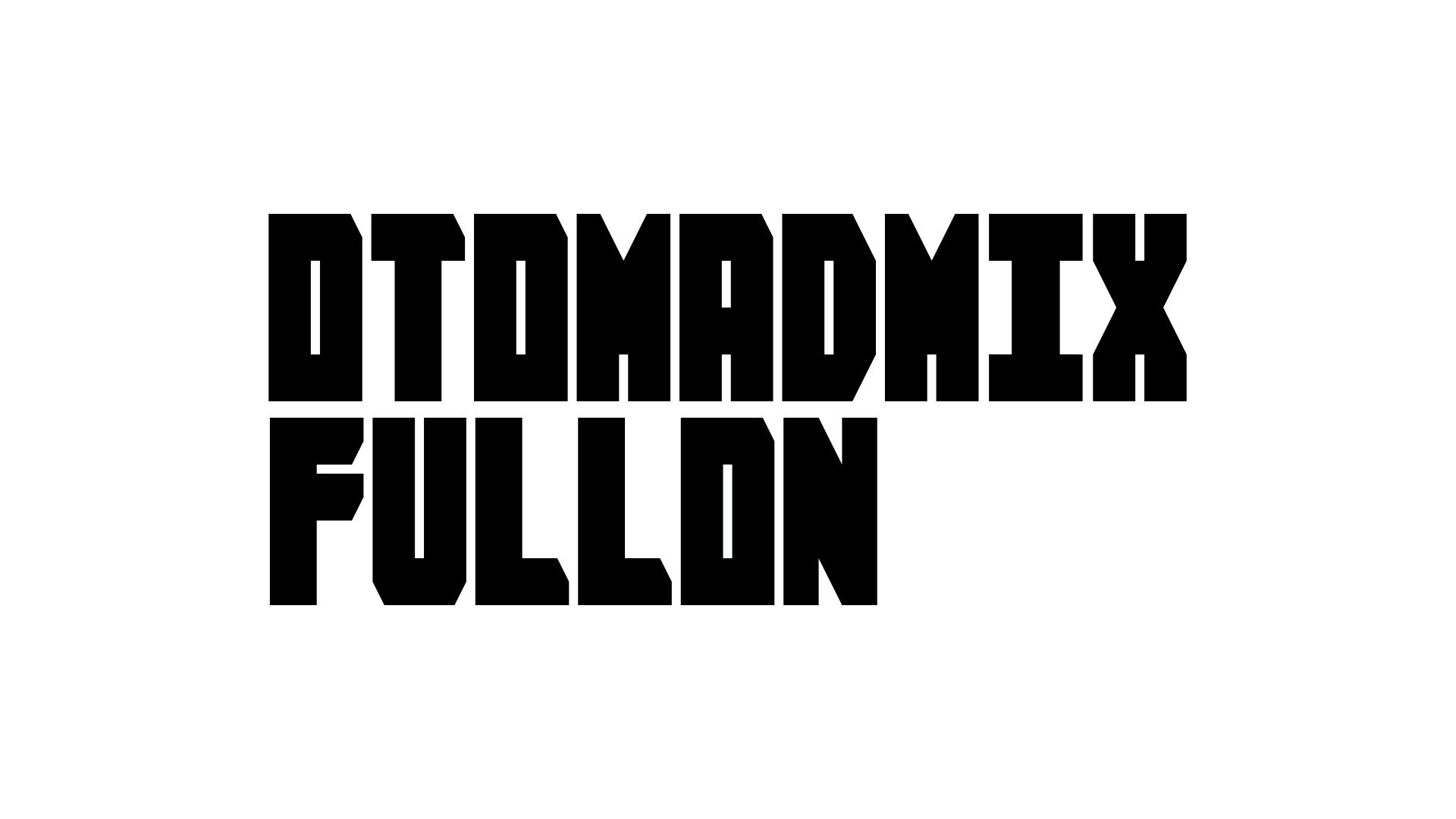 OTOMADMIXFULLON