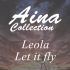 [Aina] Leola - Let it fly [Lyrics]