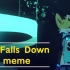【自家孩子】All Falls Down / Original meme