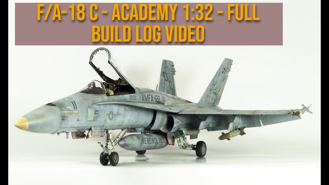 爱德美 1/32 F/A-18C”大黄蜂“战斗机模型制作VLog