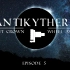The Antikythera Mechanism Episode 5 -输入冠轮总成