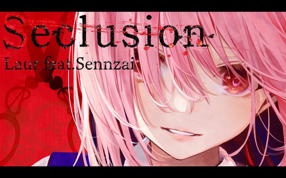 【Arcaea】Laur feat. Sennzai - Seclusion