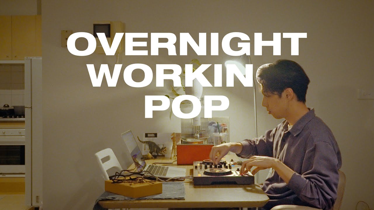 【Playlist】适合通宵工作的流行歌单|EP.23 OVERNIGHT WORKING POP