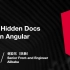 The Hidden Docs In Angular - ngChina 2019 演讲