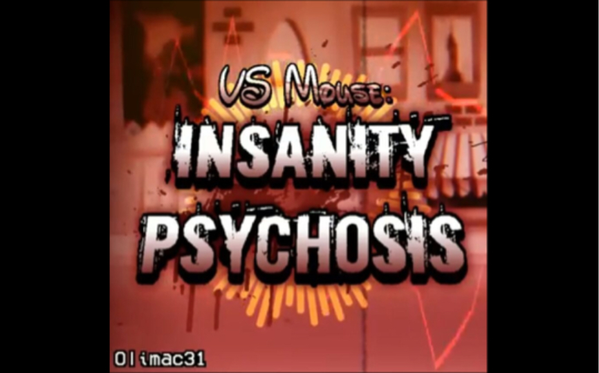 [超神曲警告!]Vs Mouse RT:Insanity Psychosis(Remake)精神失常 完整版重置泄露 曲师:Olimac31