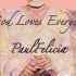 【演唱版】God Loves Everyone 神爱世人 - PaulFelicia