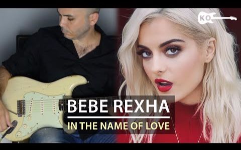 in the name of love-martin garrix & bebe rexha