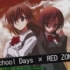 School Days×Red Zone